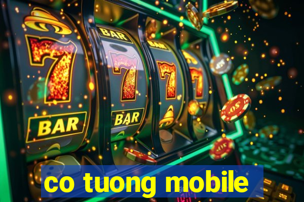 co tuong mobile