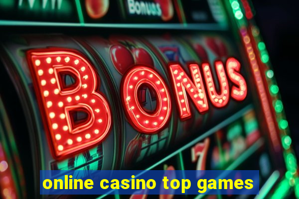 online casino top games