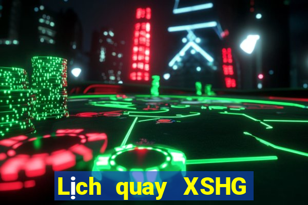 Lịch quay XSHG ngày 29