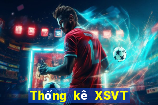 Thống kê XSVT ngày 6