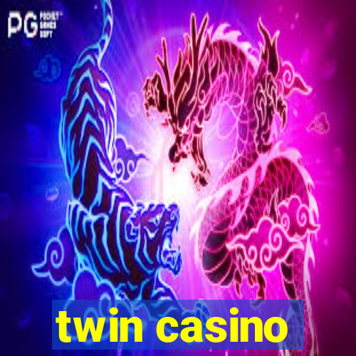 twin casino