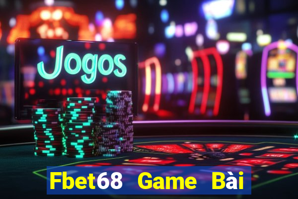 Fbet68 Game Bài Sinh Tử