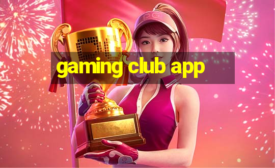 gaming club app