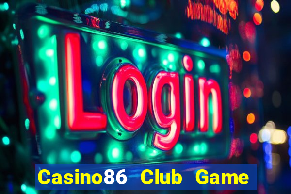 Casino86 Club Game Bài Zic