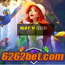 slot v обзор