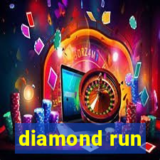 diamond run