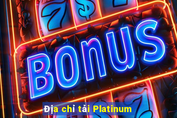 Địa chỉ tải Platinum