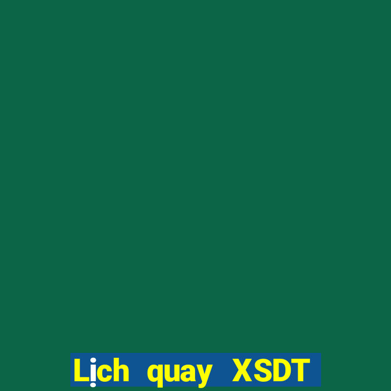 Lịch quay XSDT 6x36 ngày 27