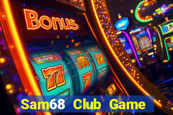 Sam68 Club Game Bài Online Miễn Phí