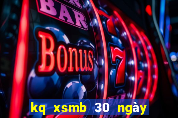 kq xsmb 30 ngày gần nhất