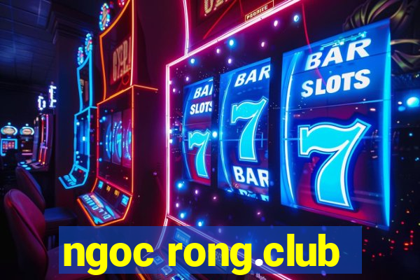 ngoc rong.club