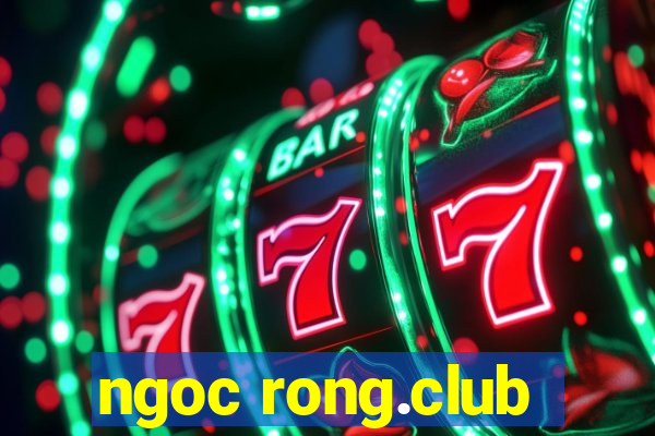 ngoc rong.club