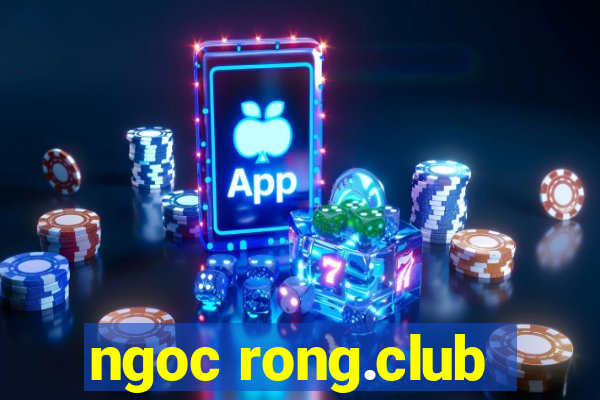 ngoc rong.club