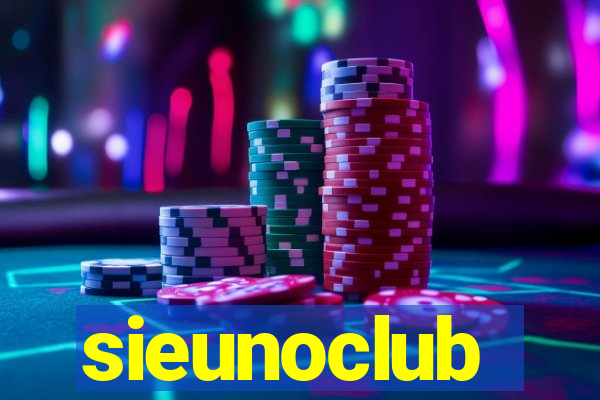 sieunoclub