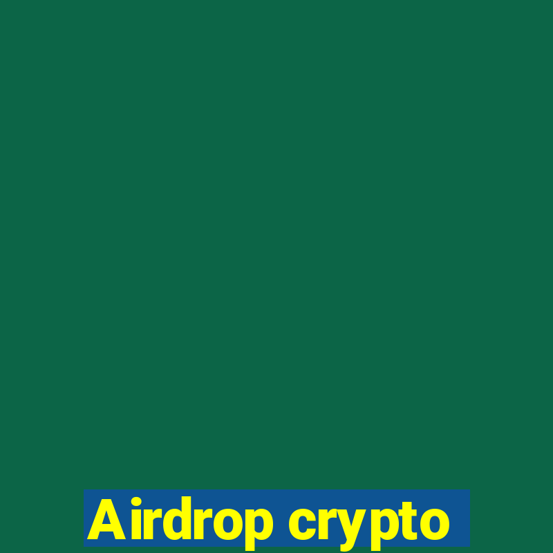 Airdrop crypto