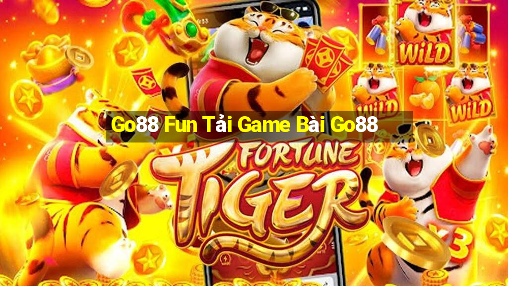 Go88 Fun Tải Game Bài Go88