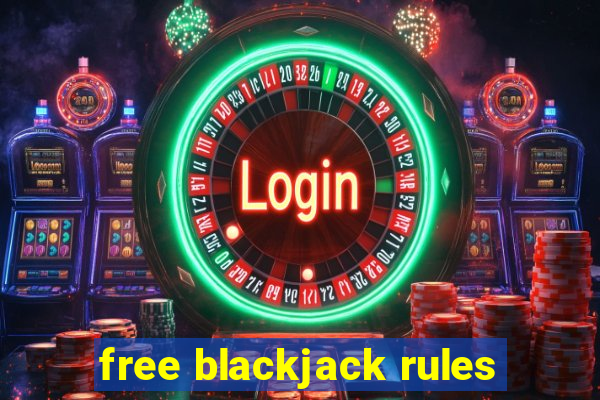 free blackjack rules