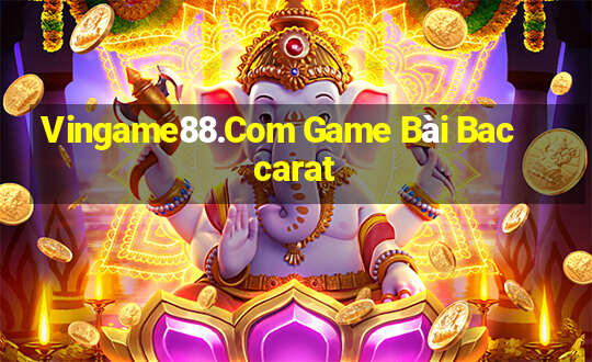 Vingame88.Com Game Bài Baccarat