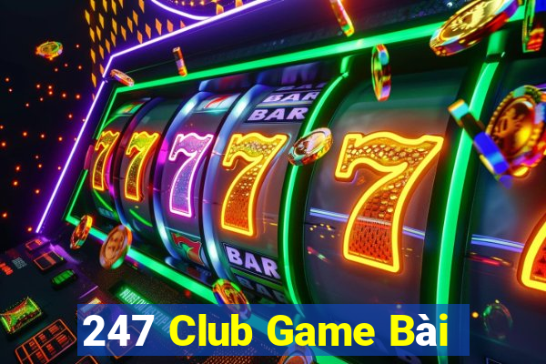 247 Club Game Bài