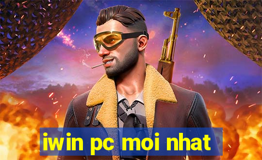 iwin pc moi nhat