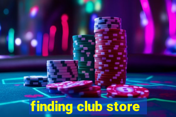 finding club store