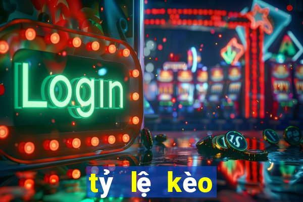 tỷ lệ kèo thế giới