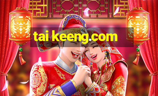 tai keeng.com