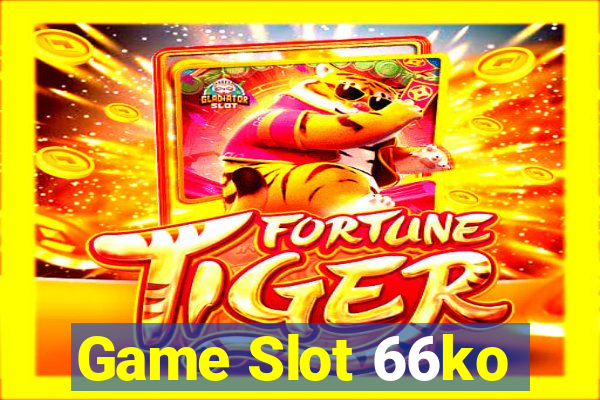 Game Slot 66ko