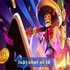 luật chơi xì tố