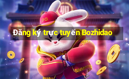 Đăng ký trực tuyến Bozhidao