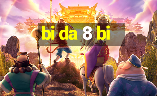 bi da 8 bi