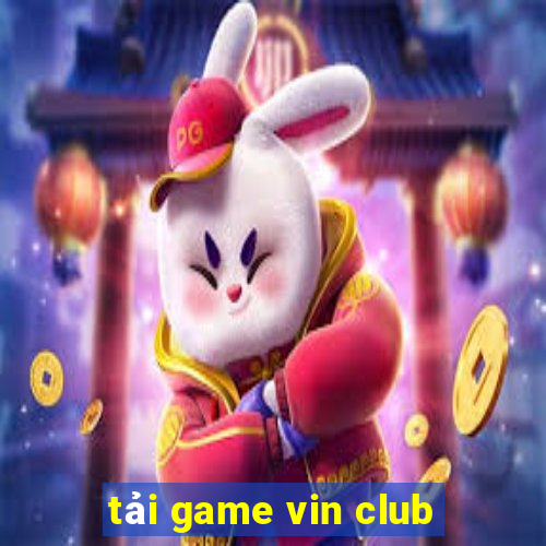 tải game vin club