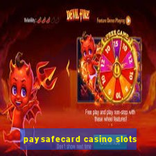 paysafecard casino slots