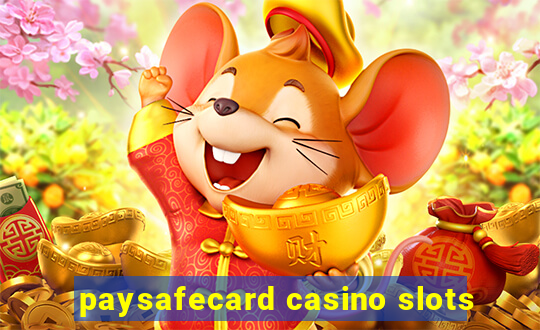 paysafecard casino slots