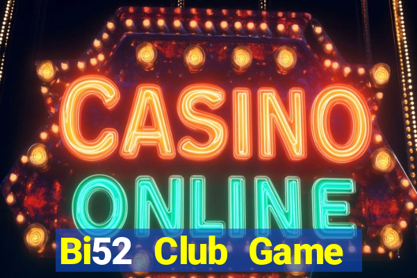 Bi52 Club Game Bài Poker Đổi Thưởng