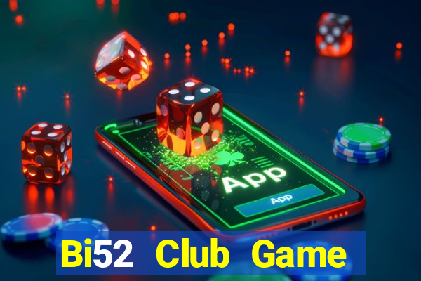 Bi52 Club Game Bài Poker Đổi Thưởng