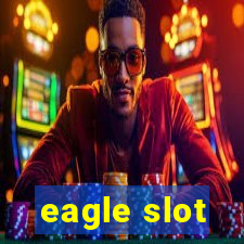 eagle slot