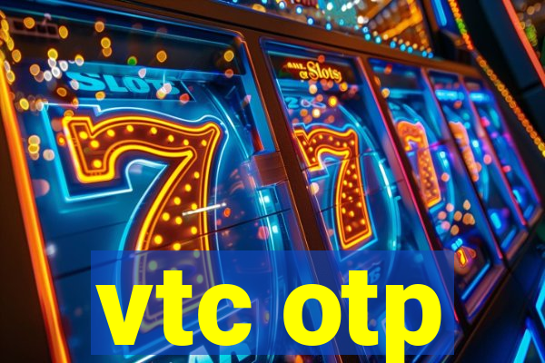 vtc otp