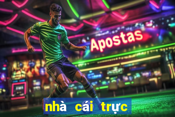 nhà cái trực tiếp bóng đá