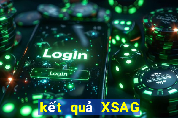 kết quả XSAG ngày 14