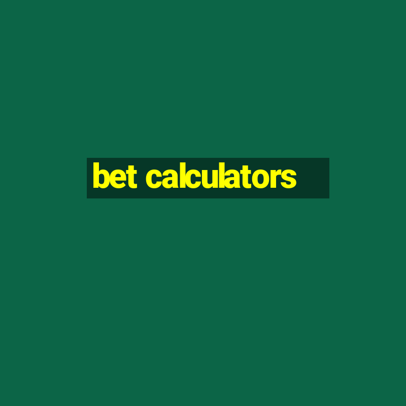 bet calculators