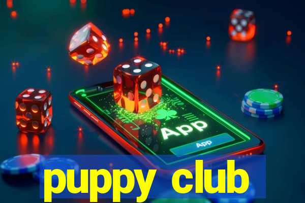 puppy club