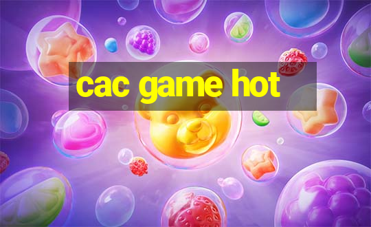 cac game hot