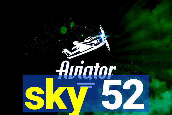 sky 52