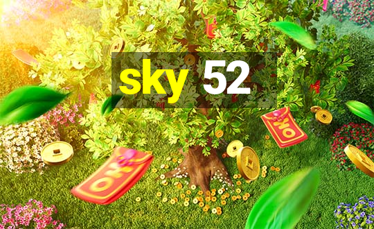 sky 52