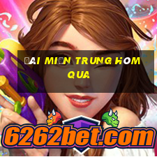 đài miền trung hôm qua