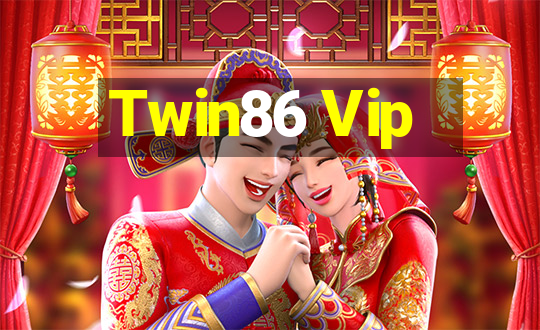 Twin86 Vip