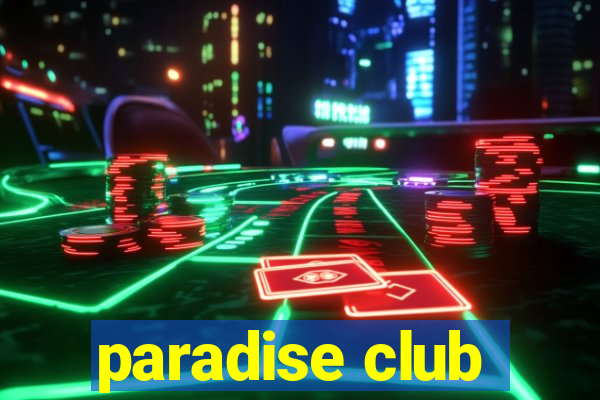 paradise club