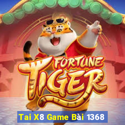 Tai X8 Game Bài 1368