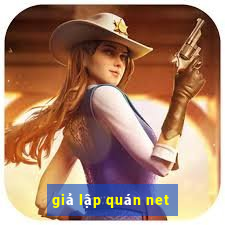 giả lập quán net